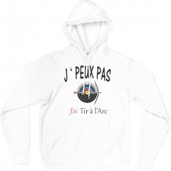 Sweat Shirt CAPUCHE - j'peux pas j'ai tir à l'arc