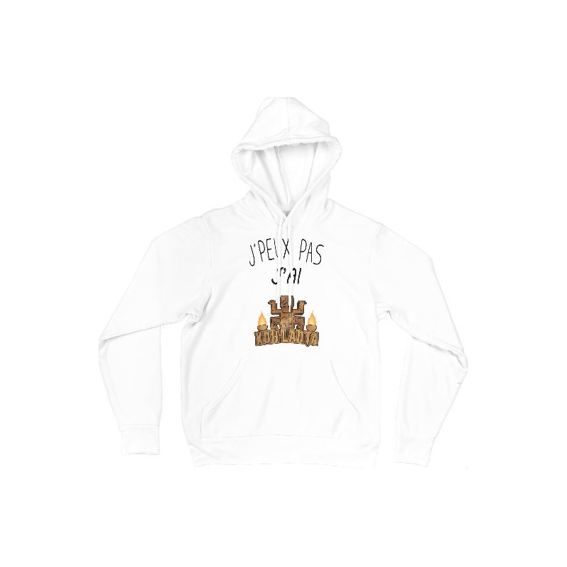 Sweat Shirt CAPUCHE - j'peux pas j'ai Koh Lanta