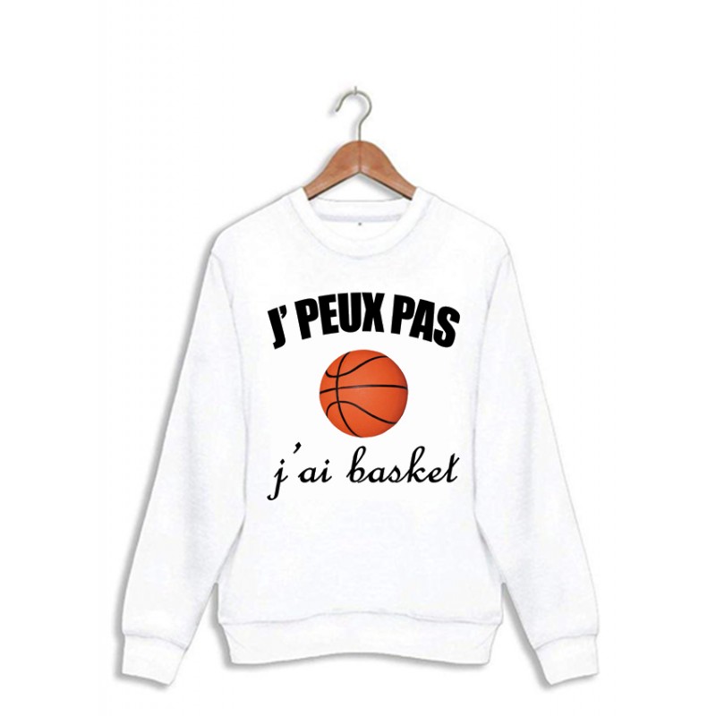 je peux pas j'ai Basket Sport Idée Cadeau Basketball Sweat à