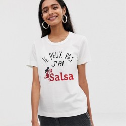 T-Shirt j'peux pas j'ai salsa - Femme Cadeau danse latine