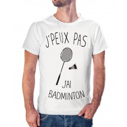 T-shirt j'peux pas j'ai badminton - cadeau homme